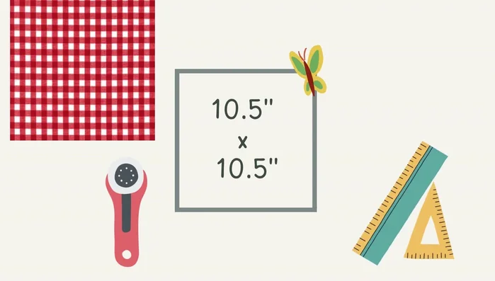 Measure and cut fabric (10.5 inches x 10.5 inches). Iron for clean edges.